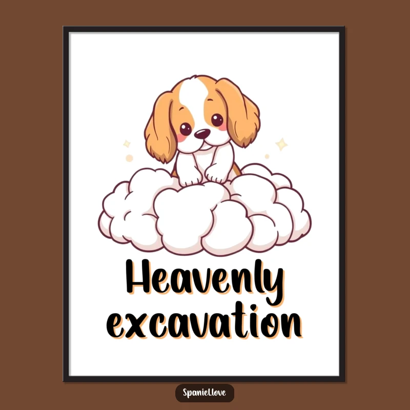 Funny Spaniel Cloud Digging Poster: Whimsical Dog Art for a Playful Space