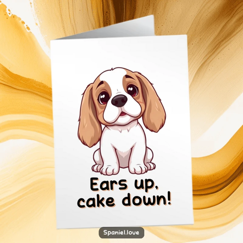 Funny Free Printable Birthday Card: Spaniel with perked ears eagerly listens for birthday treats, a perfect downloadable gift.