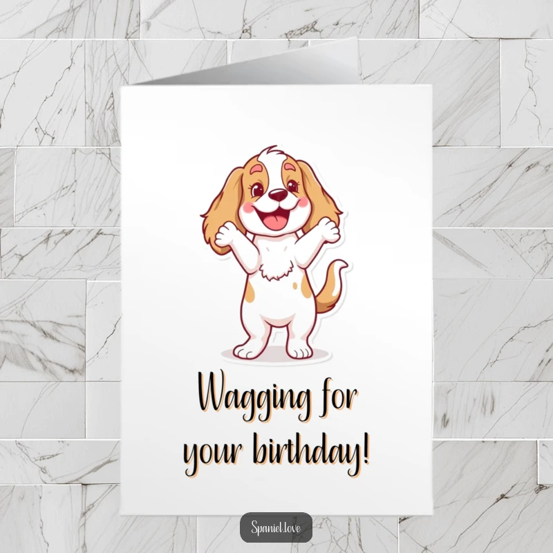 Funny Free Printable Birthday Card: Energetic spaniel with a furiously wagging tail, doing a comical happy dance with pure delight.