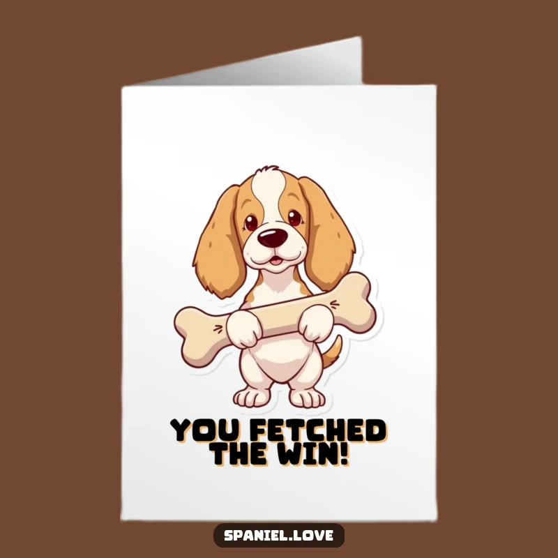 Free Printable Congrats Card: Proud Spaniel Giant Bone, Humorous Downloadable Gift