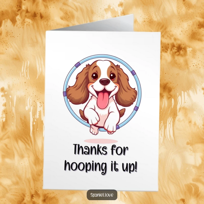 Funny Free Printable Thank You Card: Spaniel performs a joyful hula hoop trick, tongue out mid-jump.