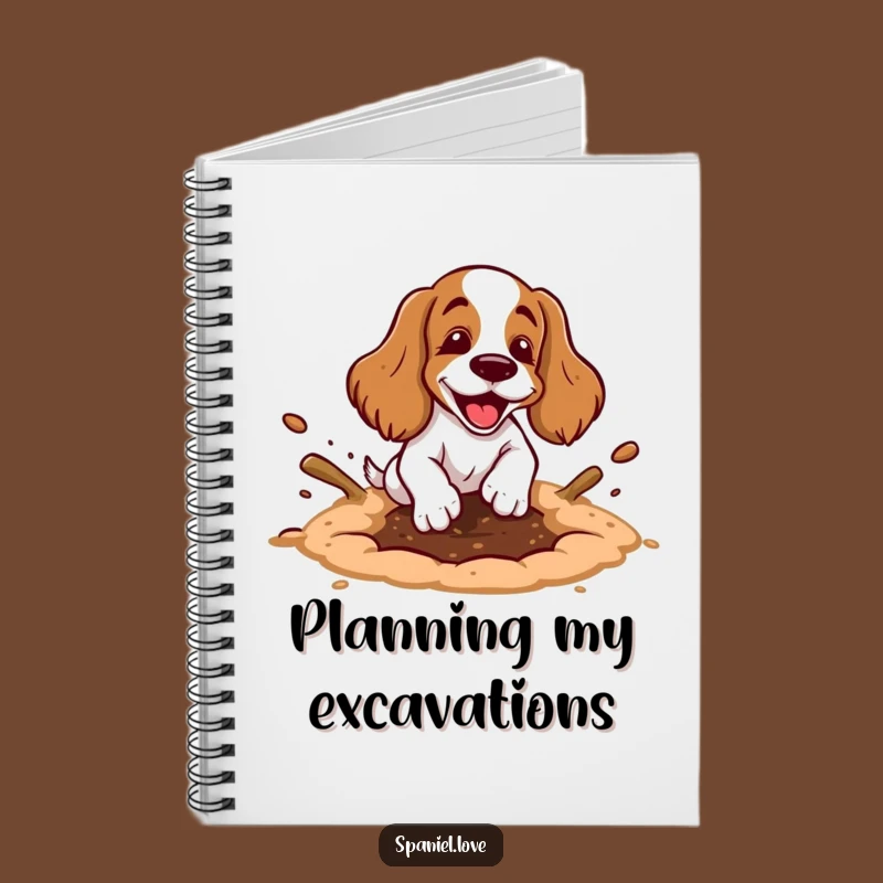 Funny Spaniel Digging Hole Notebook: Messy Dog Dirt Flying Journal