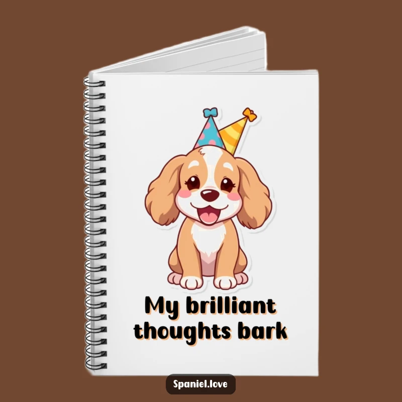 Funny Spaniel Party Notebook: Journal Dog's Joy, Creative Funny Gift