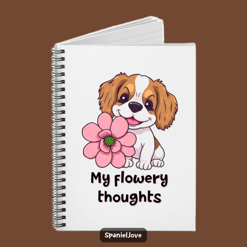 Funny Goofy Spaniel Giant Flower Sniffing Notebook: Jot Down Happy Thoughts
